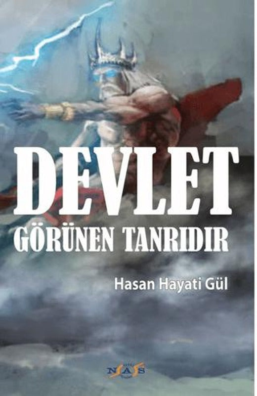 Devlet Görünen Tanrıdır | Nas Ajans Yayınları (Ciltsiz)
