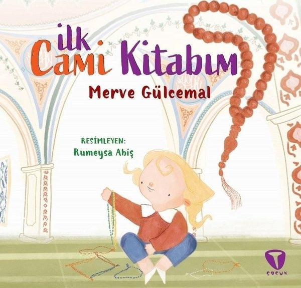 İlk Cami Kitabım | Turkuvaz Çocuk