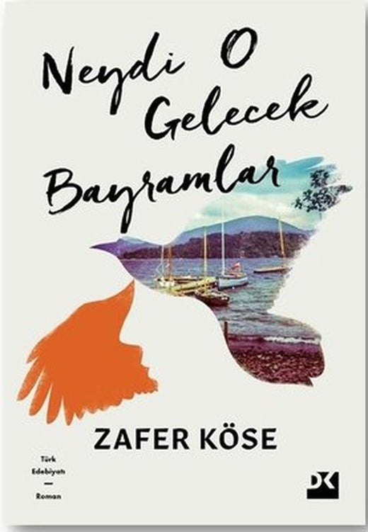 Neydi O Gelecek Bayramlar | Doğan Kitap