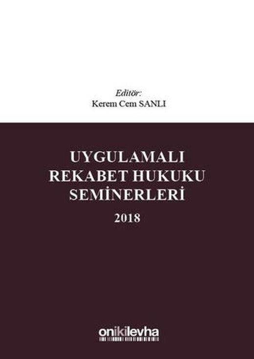 Uygulamalı Rekabet Hukuku Seminerleri 2018 | On İki Levha Yayınları (Ciltli)