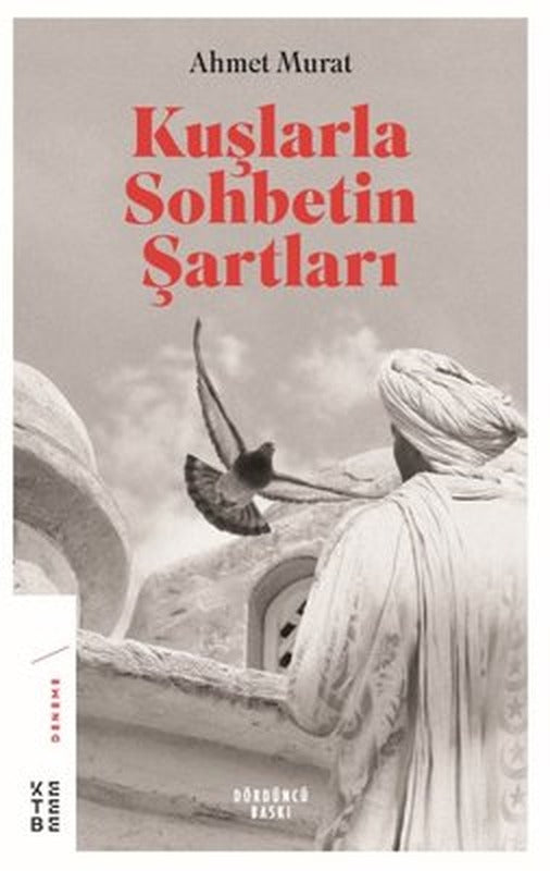 Kuşlarla Sohbetin Şartları | Ketebe Yayınları