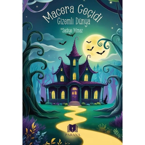 Macera Geçidi - Gizemli Dünya | Parana (İnce Kapak)
