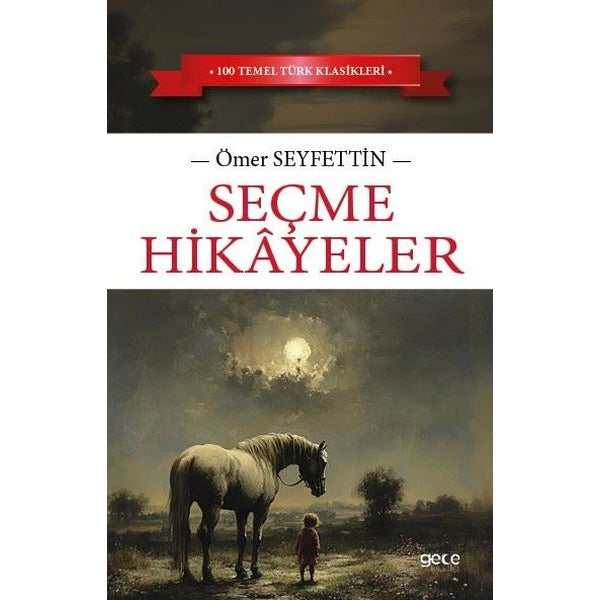 Seçme Hikayeler | Gece Kitaplığı (İnce Kapak)
