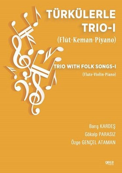 Türkülerle Trio 1 - Flüt-Keman-Piyano | Gece Kitaplığı