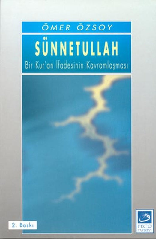 Sünnetullah Bir Kur'an İfadesinin Kavramlaşması | Fecr Yayınları - İslam Tasavvuru Dizisi (İnce Kapak)
