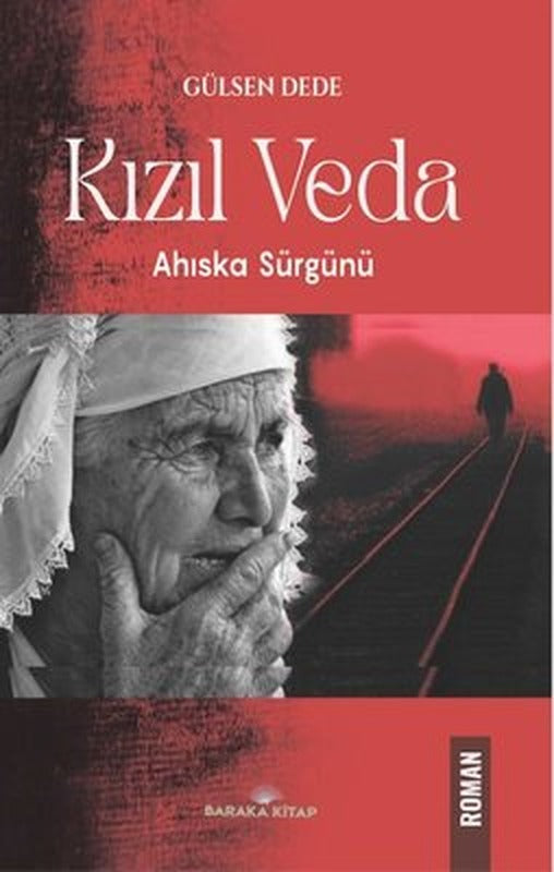 Kızıl Veda - Ahıska Sürgünü | Baraka Kitap