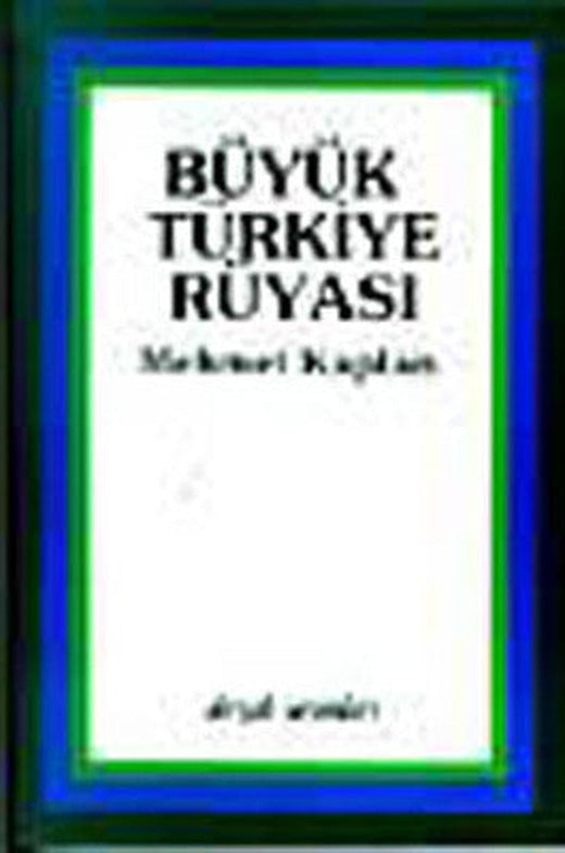 Büyük Türkiye Rüyası | Dergah Yayınları