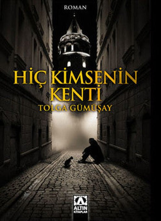 Hiç Kimsenin Kenti | Altın Kitaplar