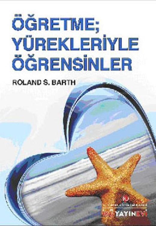 Öğretme; Yürekleriyle Öğrensinler | İstanbul Kültür Üniversitesi (İnce Kapak)