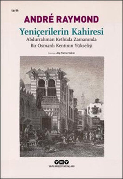 Yeniçerilerin Kahiresi | Yapı Kredi Yayınları