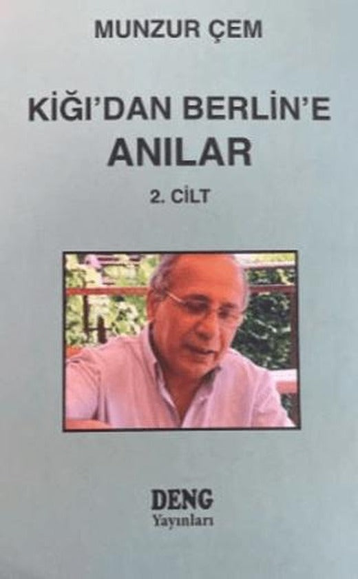 Kiğı'dan Berlin'e Anılar 2. Cilt