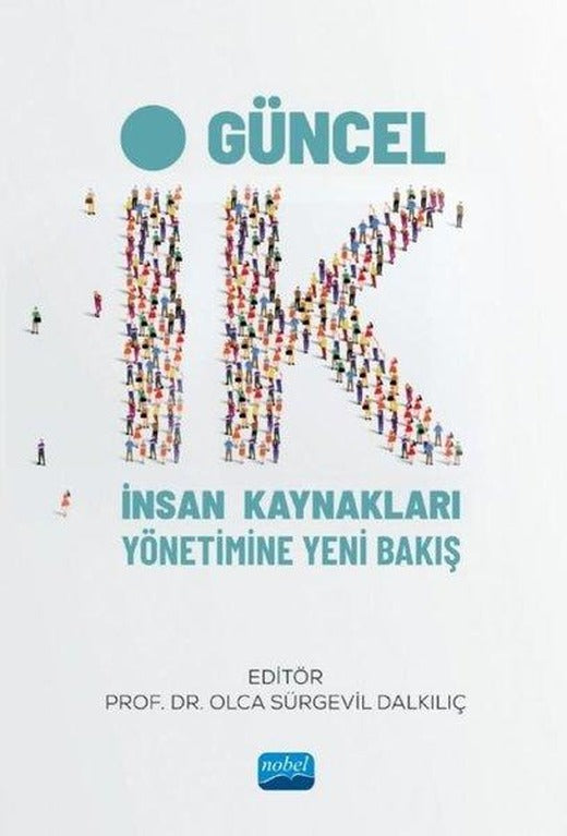 Güncel-İnsan Kaynakları Yönetimine Yeni Bakış | Nobel Akademik Yayıncılık (İnce Kapak)