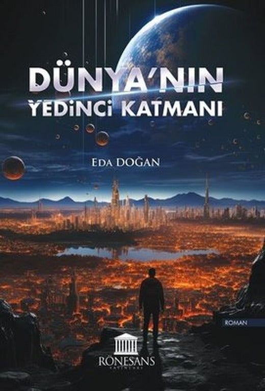 Dünya'nın Yedinci Katmanı | Rönesans Yayınları (İnce Kapak)