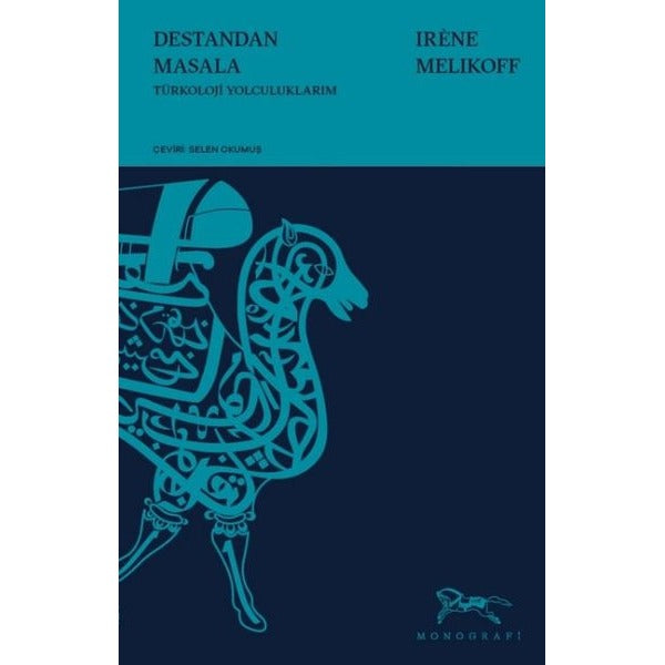 Destandan Masala - Türkoloji Yolculuklarım | Monografi Yayınları (İnce Kapak)