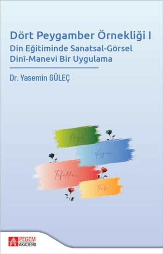 Dört Peygamber Örnekliği I | Pegem Akademi Yayıncılık (Ciltsiz)