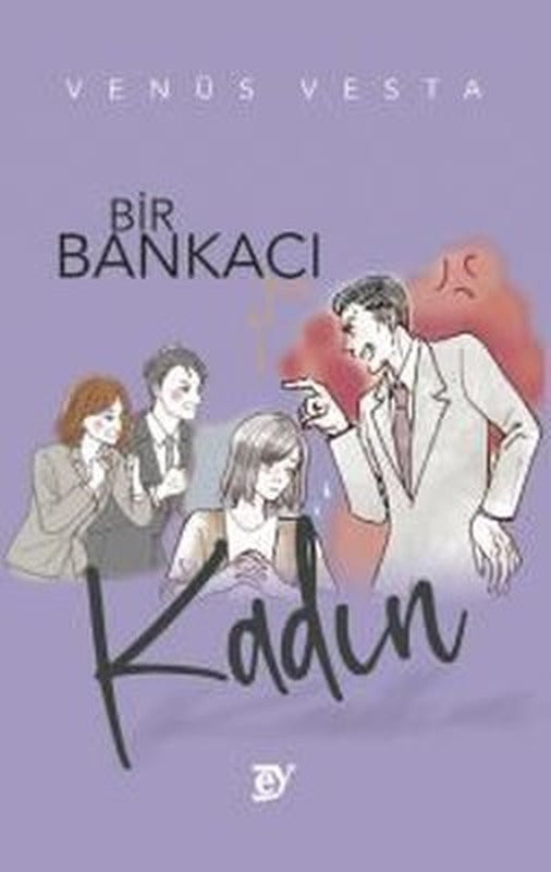 Bir Bankacı Kadın | Ey Yayınları (İnce Kapak)