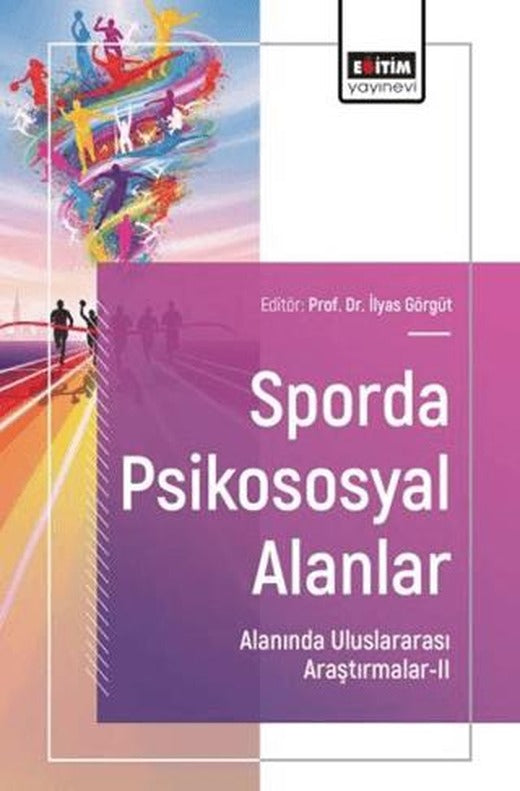 Sporda Psikososyal Alanlar Alanında Uluslararası Araştırmalar - 2 | Eğitim Yayınevi - Bilimsel Eserler (Ciltsiz)
