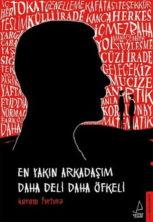 En Yakın Arkadaşım Daha Deli Daha Öfkeli | Destek Yayınları