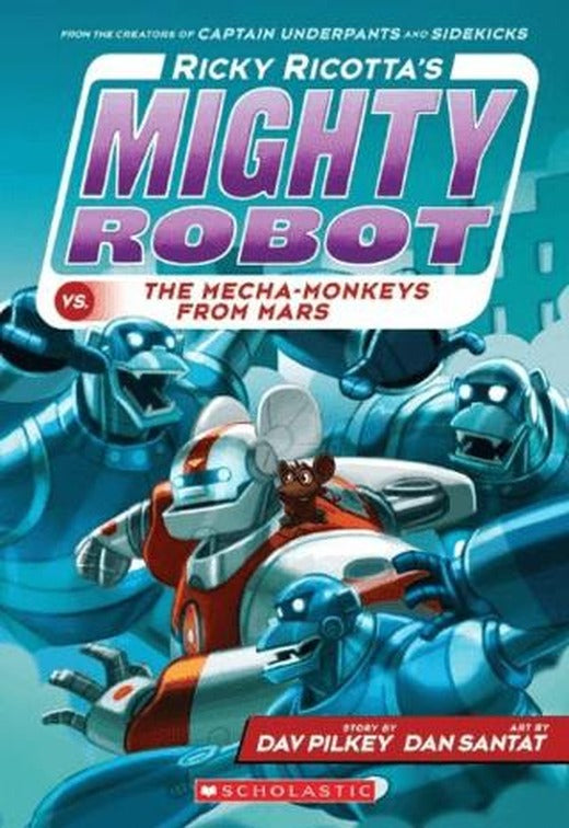 Ricky Ricotta's Mighty Robot vs the Mecha-Monkeys from Mars | Scholastic (Ciltsiz)