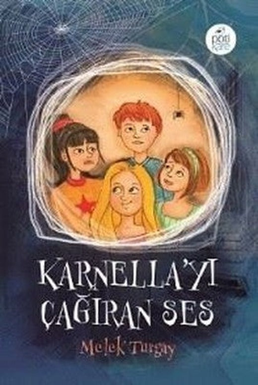 Karnella'yı Çağıran Ses | Pötikare Yayınları