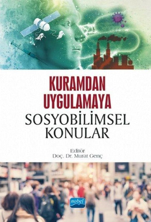 Kuramdan Uygulamaya Sosyobilimsel Konular | Nobel Akademik Yayıncılık (İnce Kapak)