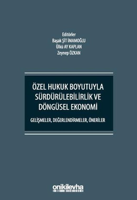 Özel Hukuk Boyutuyla Sürdürülebilirlik ve Döngüsel Ekonomi