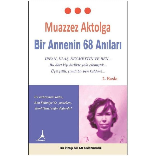 Bir Annenin 68 Anıları | Alter Yayınları (İnce Kapak)