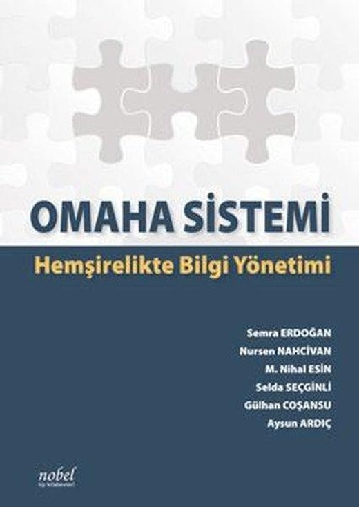 Omaha Sistemi: Hemşirelikte Bilgi Yönetimi | Nobel Tıp Kitabevleri (İnce Kapak)