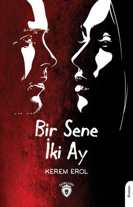 Bir Sene İki Ay | Dorlion Yayınları (Ciltsiz)