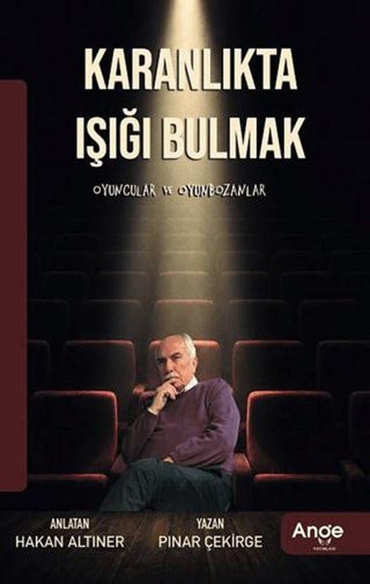 Karanlıkta Işığı Bulmak | Ange Yayınları (Ciltsiz)
