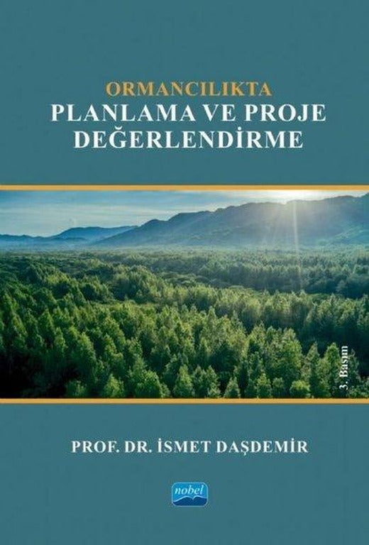 Ormancılıkta Planlama ve Proje Değerlendirme | Nobel Akademik Yayıncılık (İnce Kapak)