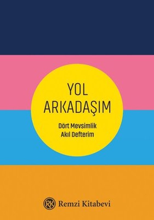 Yol Arkadaşım - Dört Mevsimlik Akıl Defterim | Remzi Kitabevi