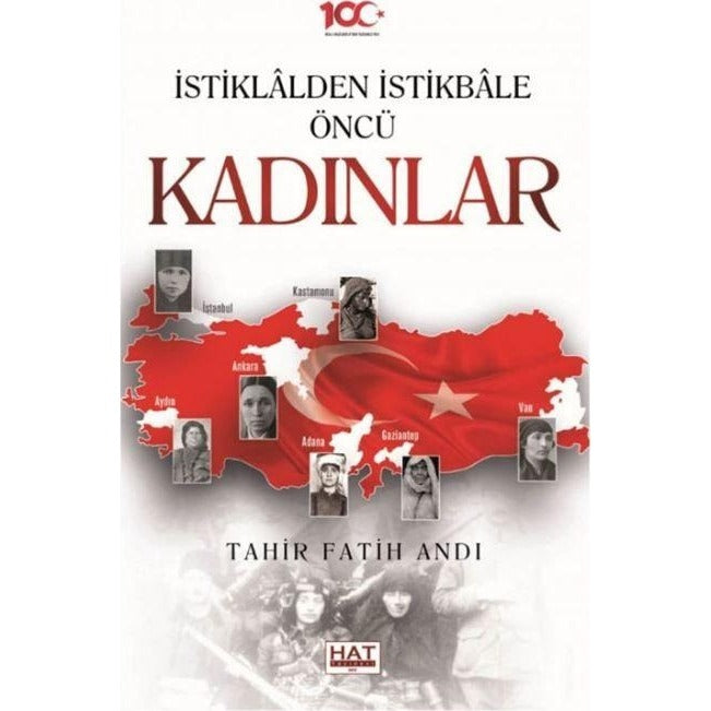 İstiklalden İstikbale Öncü Kadınlar | Hat Yayınevi (Ciltsiz)