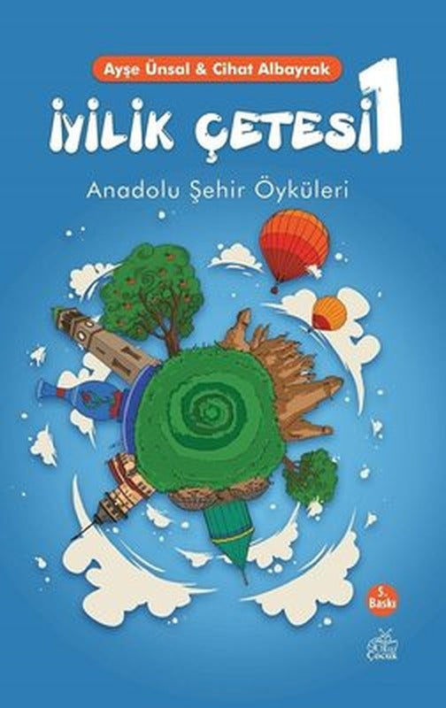 İyilik Çetesi-1: Anadolu Şehir Öyküleri | Okur Çocuk