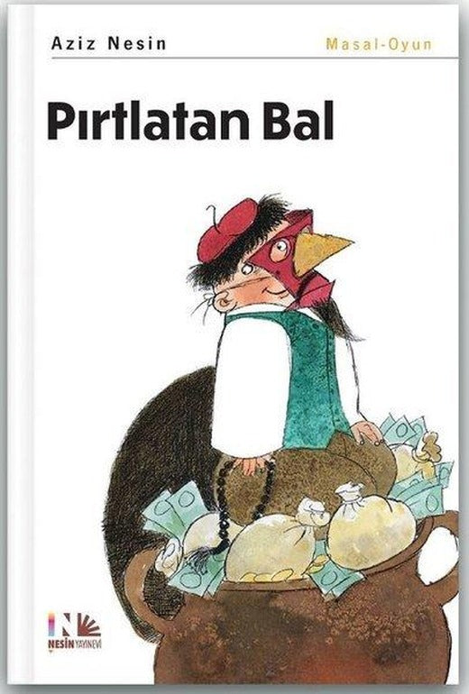 Pırtlatan Bal | Nesin Yayınevi - Çocuk Dizisi (İnce Kapak)