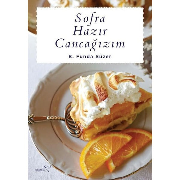 Sofra Hazır Cancağızım | Müptela Yayınları (İnce Kapak)