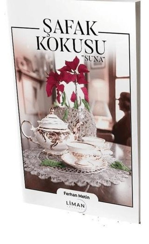 Şafak Kokusu | Liman Yayınevi (Ciltsiz)