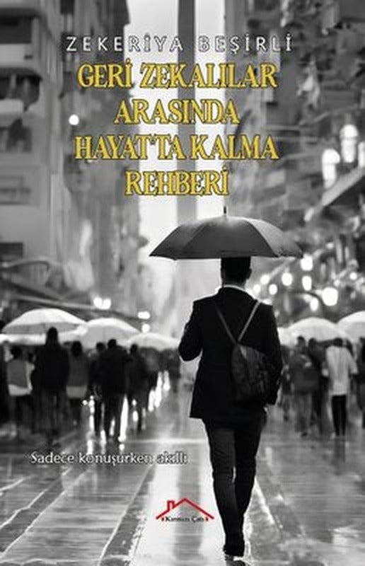 Geri Zekalılar Arasında Hayatta Kalma Rehberi | Kırmızı Çatı (İnce Kapak)