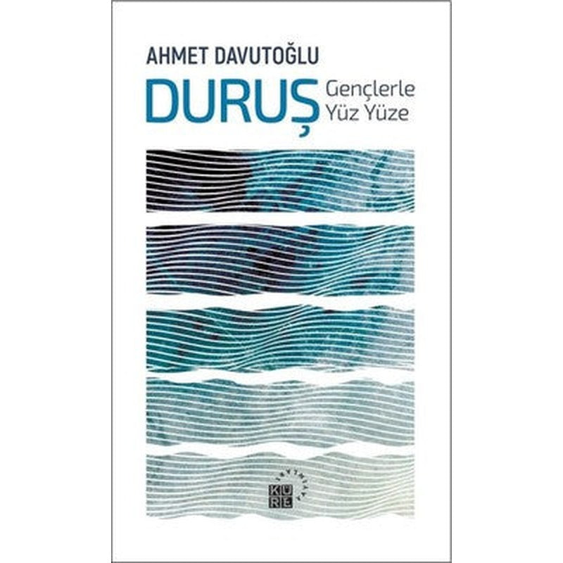 Duruş-Gençlerle Yüz Yüze | Küre Yayınları