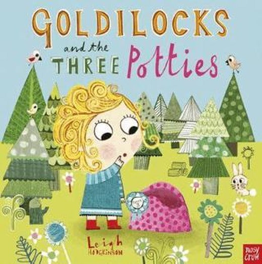 Goldilocks and the Three Potties | Nosy Crow (Ciltsiz)