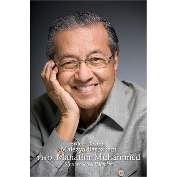 Evdeki Doktor Malezya Başbakanı Tun Dr. Mahathir Muhammed | Kaknüs Yayınları