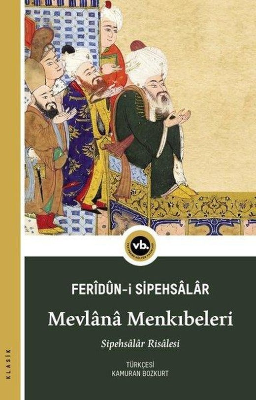Mevlana Menkıbeleri | VakıfBank Kültür Yayınları (İnce Kapak)