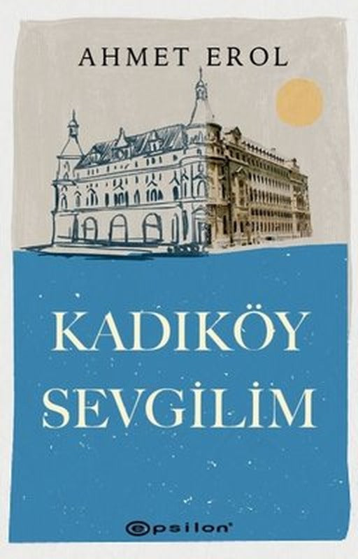Kadıköy Sevgilim | Epsilon Yayınevi