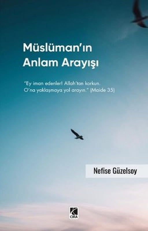 Müslüman'ın Anlam Arayışı | Çıra Yayınları (İnce Kapak)