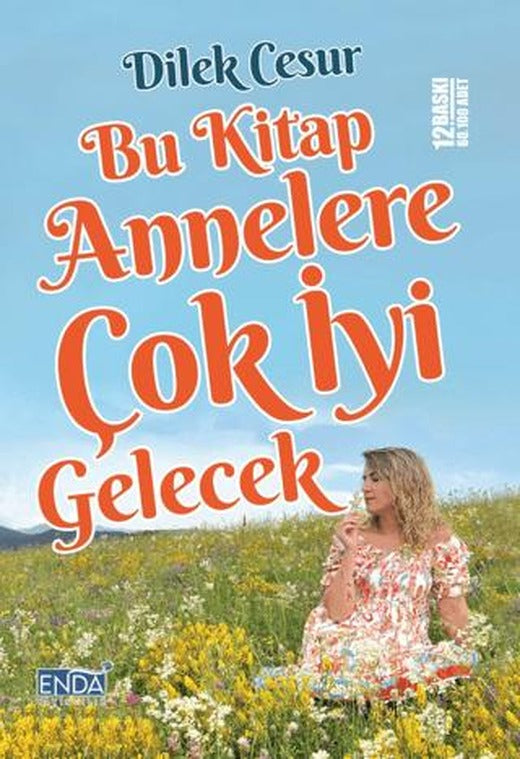 Bu Kitap Annelere Çok İyi Gelecek | Enda Yayıncılık (Ciltsiz)