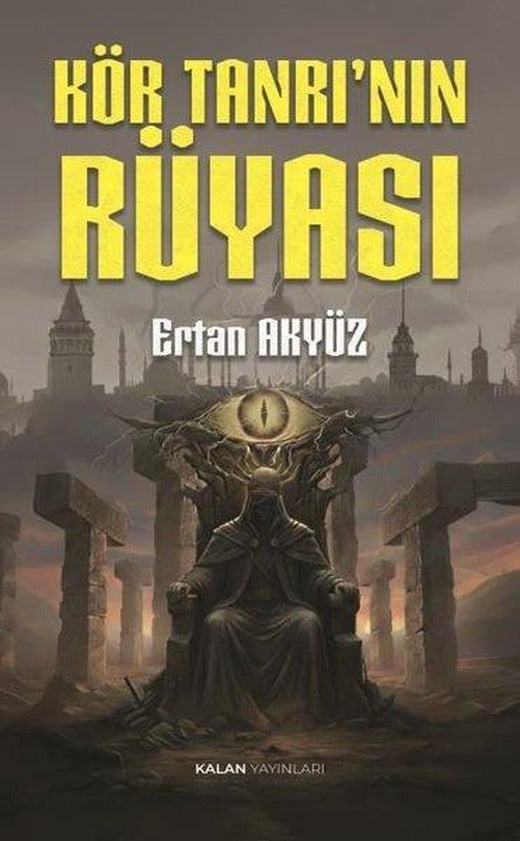 Kör Tanrı'nın Rüyası | Kalan Yayınları (İnce Kapak)