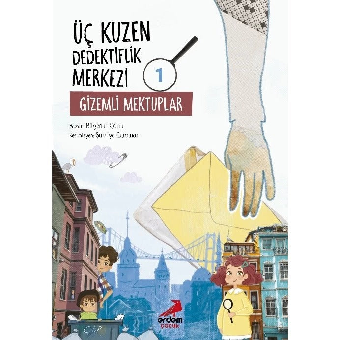 Üç Kuzen Dedektiflik Merkezi 1 - Gizemli Mektuplar