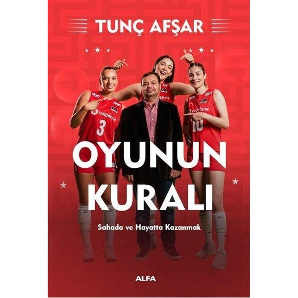 Oyunun Kuralı - Sahada ve Hayatta Kazanmak | Alfa Yayıncılık (İnce Kapak)