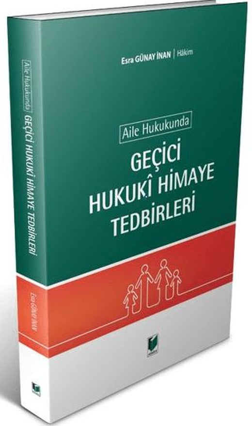 Aile Hukukunda Geçici Hukuki Himaye Tedbirleri
