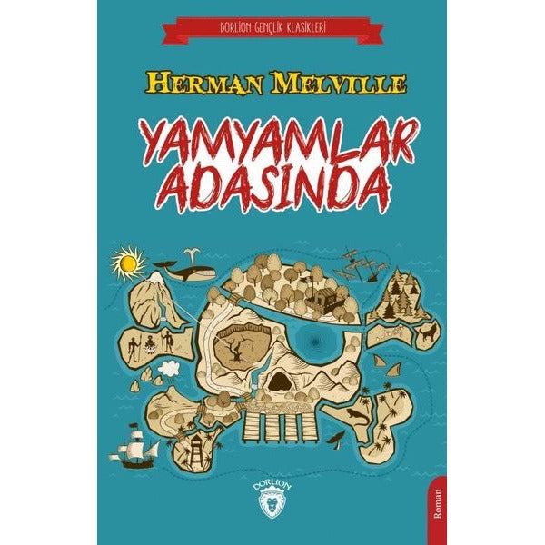 Yamyamlar Adasında - Gençlik Klasikleri | Dorlion Yayınevi
